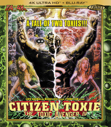 Citizen Toxie: The Toxic Avenger IV [4K Ultra HD + Blu-ray]