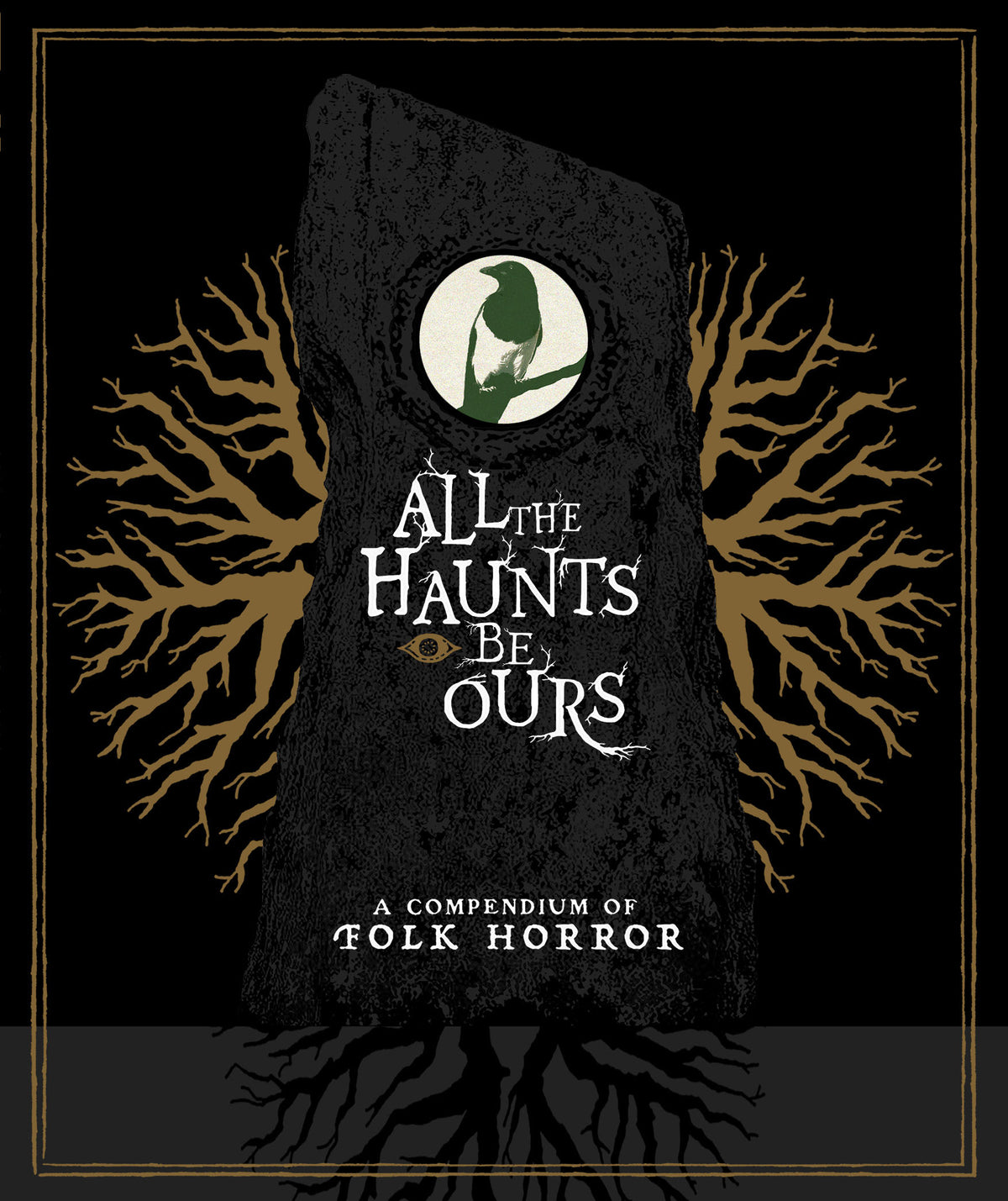 Front cover of All The Haunts Be Ours: A Compendium Of Folk Horror [Blu-ray]