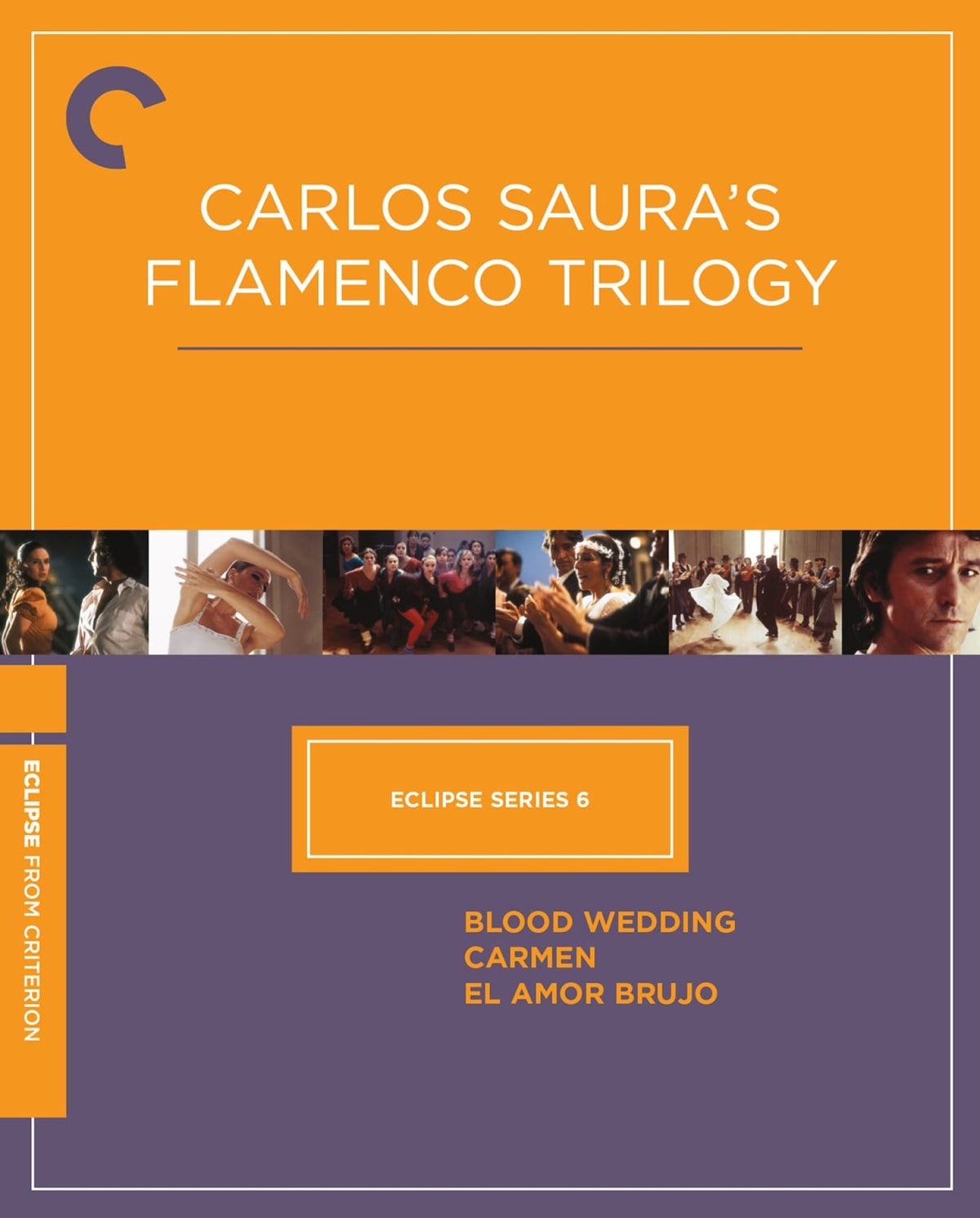 Front cover of Eclipse Series 6: Carlos Saura’s Flamenco Trilogy [Blu-ray]
