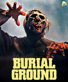 Front cover of Burial Ground [4K Ultra HD + Blu-ray]