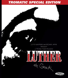 Front cover of Luther the Geek (Tromatic Special Edition) [Blu-ray]