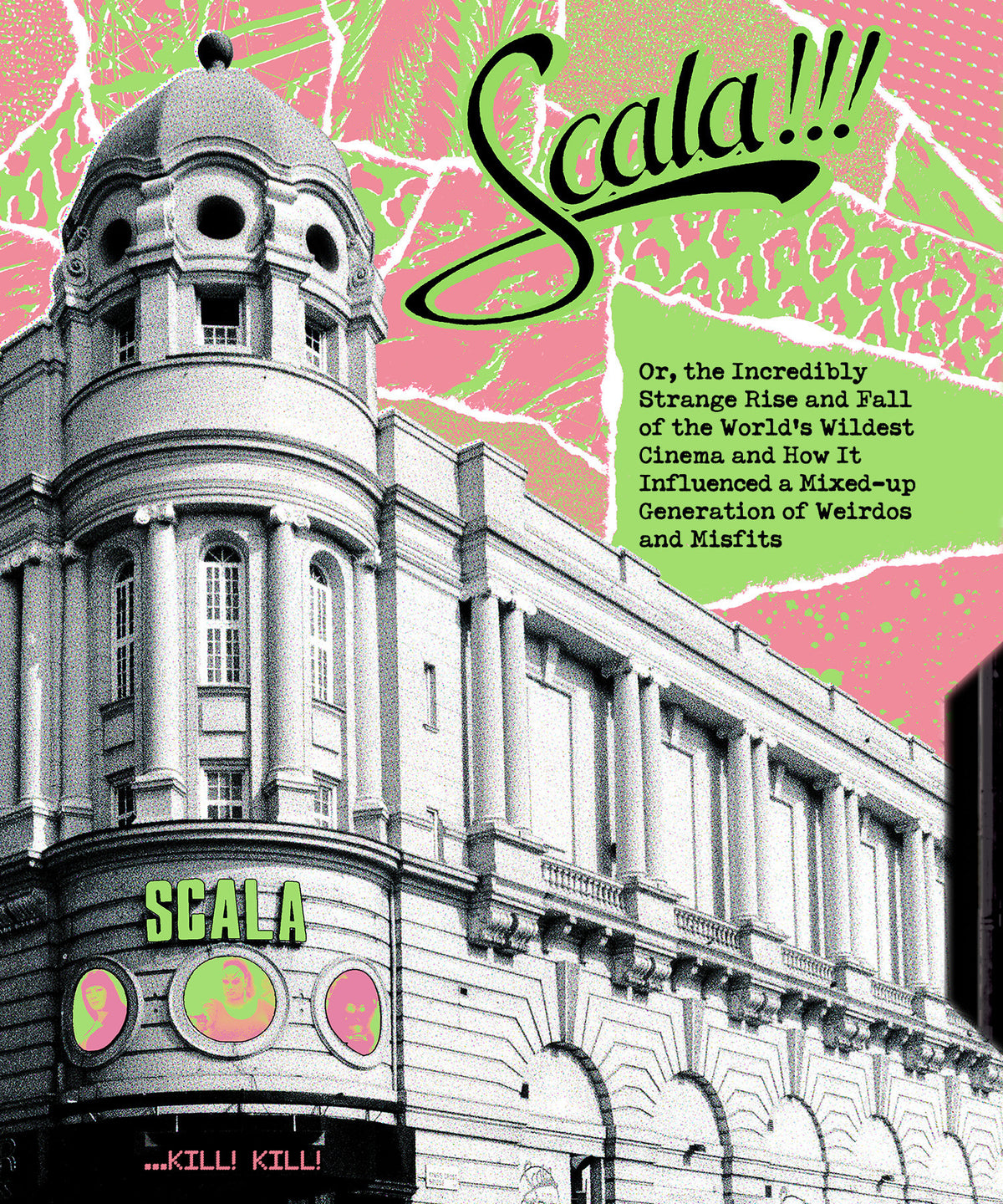 Front cover of Scala!!! Or, The Incredibly Strange Rise And Fall... [Blu-ray]
