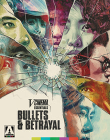 Front cover of V-Cinema Essentials: Bullets & Betrayal (Limited Edition) [Blu-ray]