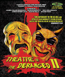 Front cover of Theatre of the Deranged II [Blu-ray]