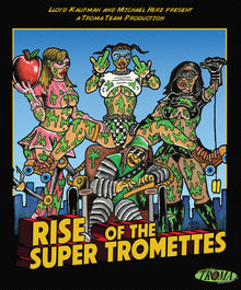Front cover of Rise Of The Super Tromettes [Blu-ray]
