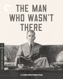 Front cover of The Man Who Wasn't There [4K Ultra HD + Blu-ray]