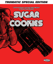 Front cover of Sugar Cookies (Tromatic Special Edition) [Blu-ray]